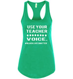 Use Your Teacher Voice #BLM Tank