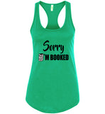 Sorry I'm booked Racerback Tank