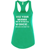 Use Your MAMA Voice #BLM Tank