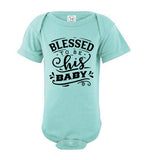 Blessed to Be his baby onesies