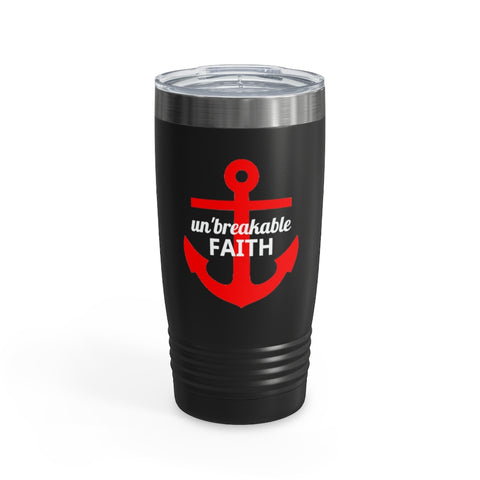 Un'Breakable Faith Ringneck Tumbler, 20oz