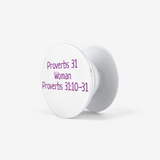 Proverbs 31 Woman Popsocket for  Phones and Tablets