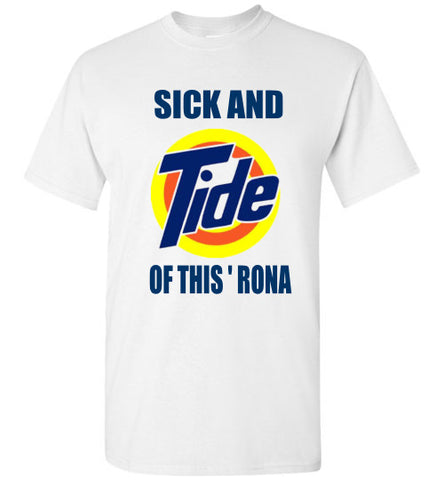Sick and Tide of this 'Rona