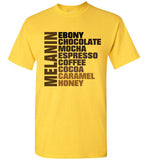 MELANIN EBONY CHOC MOCHA Expresso Coffee Cocoa Carmel Honey Tshirt