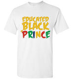 Educated Black Prince T-Shirt