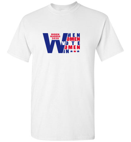 When Women Vote Women Win T-Shirt