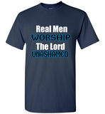 Real Men Worship T-Shirt