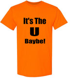 It's the U Babye! T-shirt