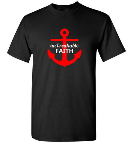 Un'Breakable Faith T-Shirt