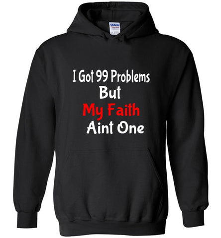 I Got 99 Problems but My Faith ain't One