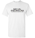 Social Distancing 6ft away T-shirt