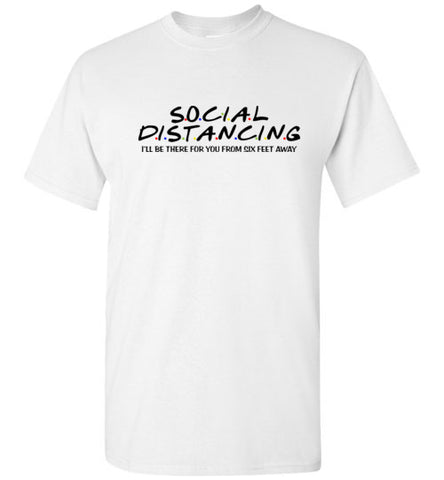 Social Distancing 6ft away T-shirt