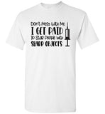 Don't Mess With Me T-Shirt