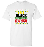 I'm a Black Business Owner T-Shirt