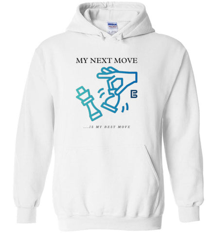 My Next Move Hoodie