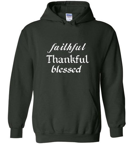 Faithful Thankful Blessed Hoodie