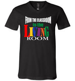 From the Classroom to the Living Room V-Neck T-Shirt