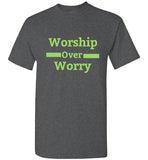 Worship Over Worry Tshirt