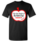 Apple of my Father's Eye T-Shirt