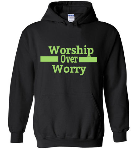 Worship Over Worry Hoodie