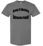 Keep it Moving Automotive Repair T-Shirt