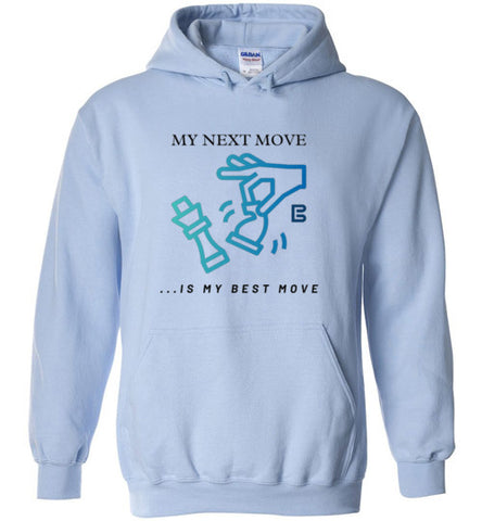 My Next Move Hoodie