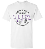 Fight Like a Nurse T-Shirt