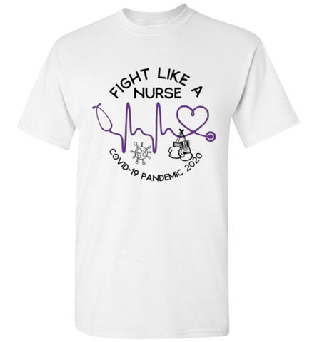 Fight Like a Nurse T-Shirt