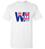 When Women Vote Women Win T-Shirt