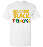 Educated Black Princess T-Shirt