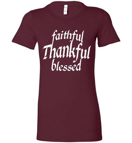 Faithful, Thankful, Blessed Ladies Tee
